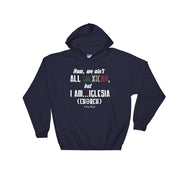 Mexican Iglesia  Hooded Sweatshirt